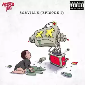 Sobville (Episode I) BY Arrested youth